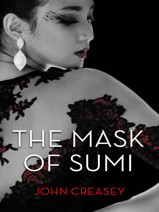 Title details for The Mask of Sumi by John Creasey - Available